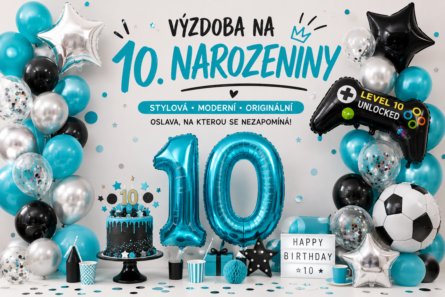 🎂🎈 Výzdoba na 10. narozeniny – stylová oslava pro velké děti