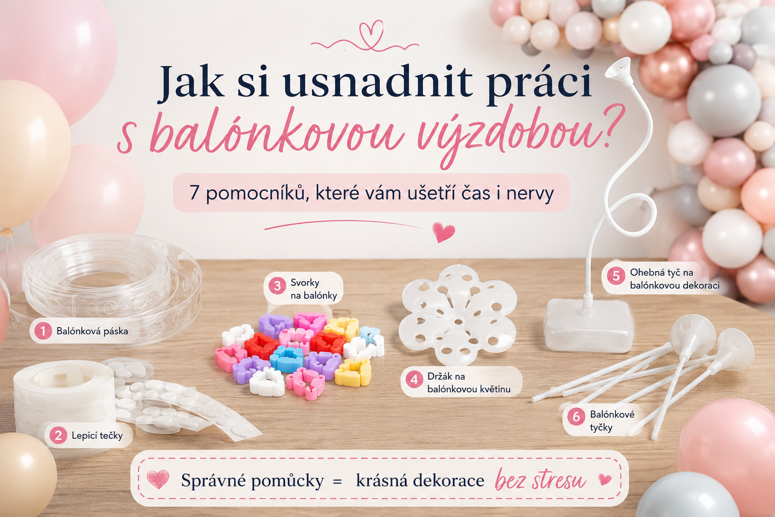 Jak si usnadnit práci s balónkovou výzdobou? 7 pomocníků, které vám ušetří čas i nervy 🎈